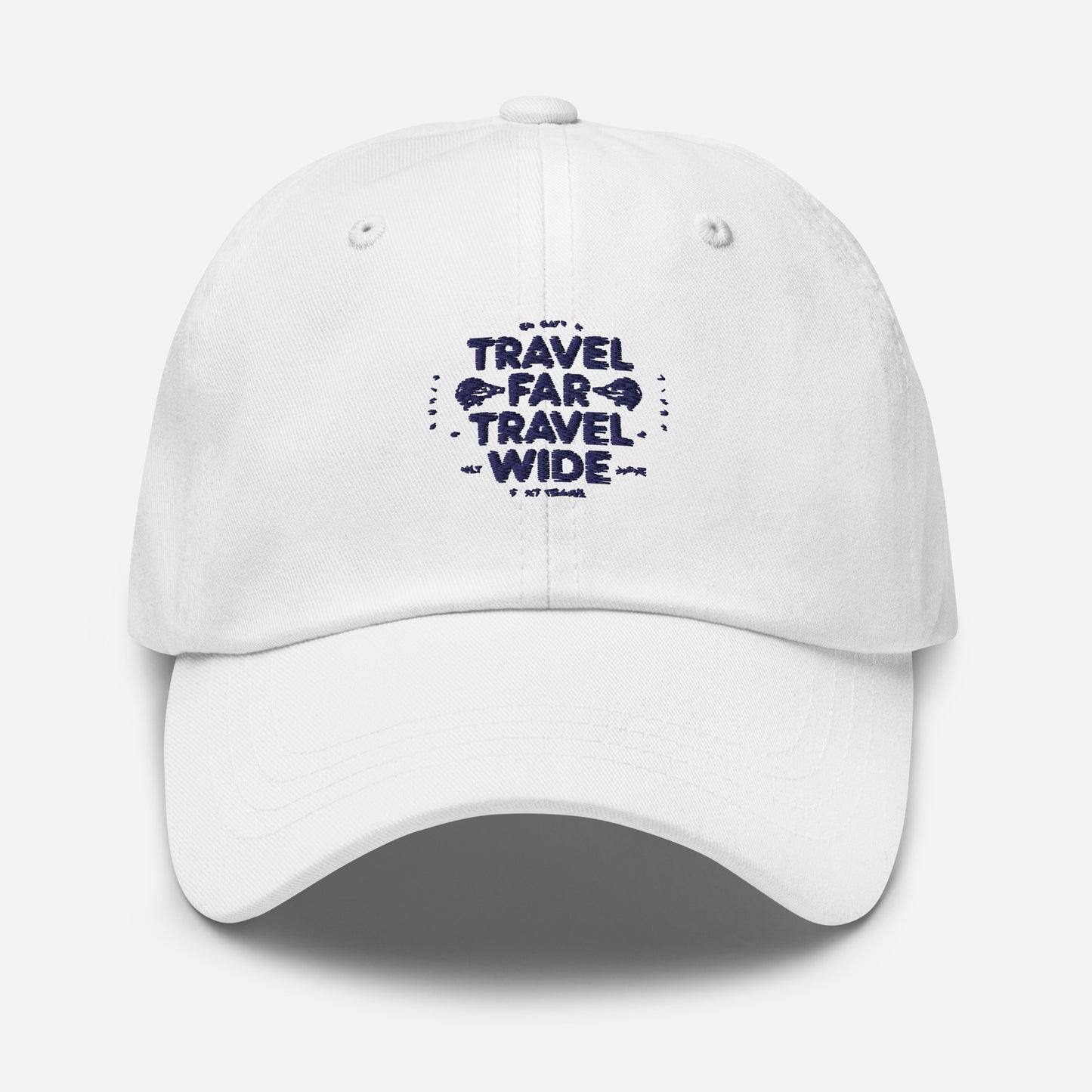 Travel far Travel wide Dad hat (Light Variant)