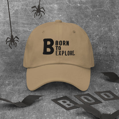 Born to explore Dad hat (Light Variant)