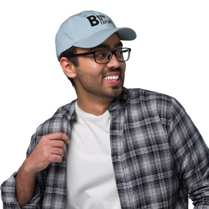 Born to explore Dad hat (Light Variant)