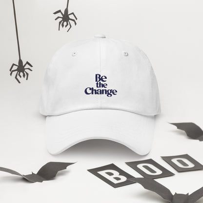 Be the change Dad hat (Light Variant)