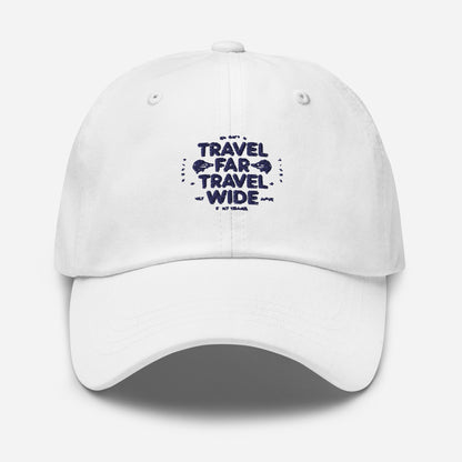 Travel far Travel wide Dad hat (Light Variant)