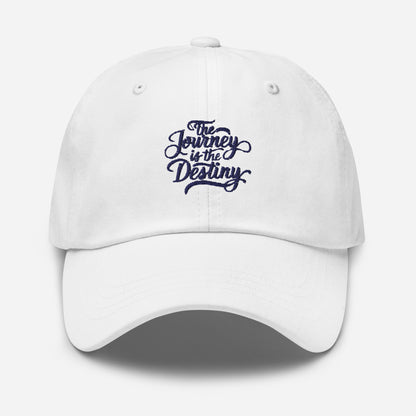 The journey is the destiny Dad hat (Light variant)