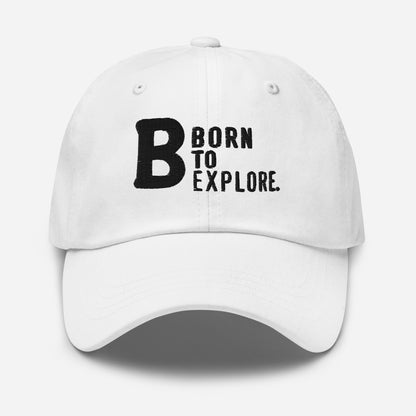 Born to explore Dad hat (Light Variant)