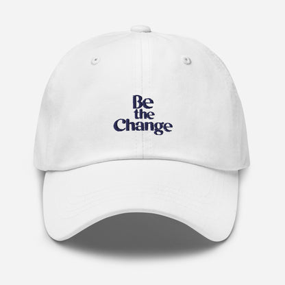 Be the change Dad hat (Light Variant)