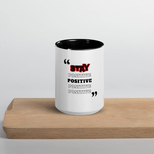 Stay Positive Mug with Color Inside