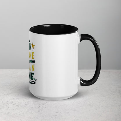 Train insane or remain same Mug with Color Inside