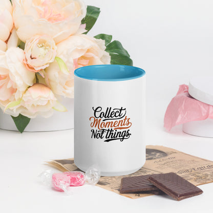 Collect moments not things Mug with Color Inside