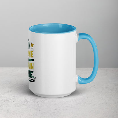 Train insane or remain same Mug with Color Inside