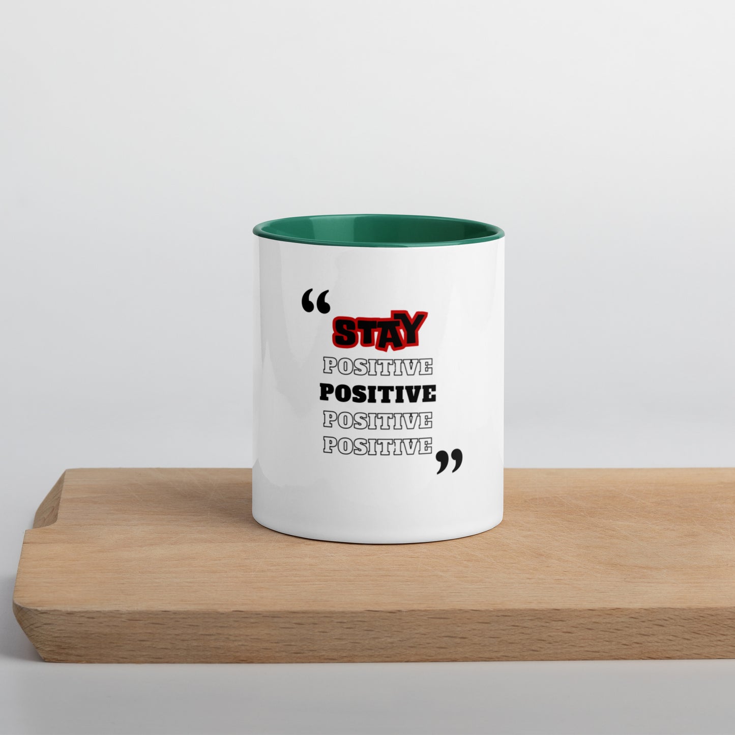 Stay Positive Mug with Color Inside
