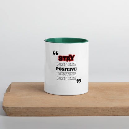 Stay Positive Mug with Color Inside