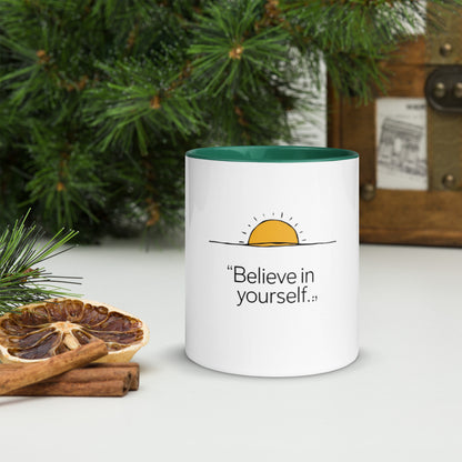 Believe in yourself Mug with Color Inside