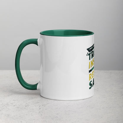 Train insane or remain same Mug with Color Inside