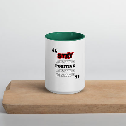 Stay Positive Mug with Color Inside