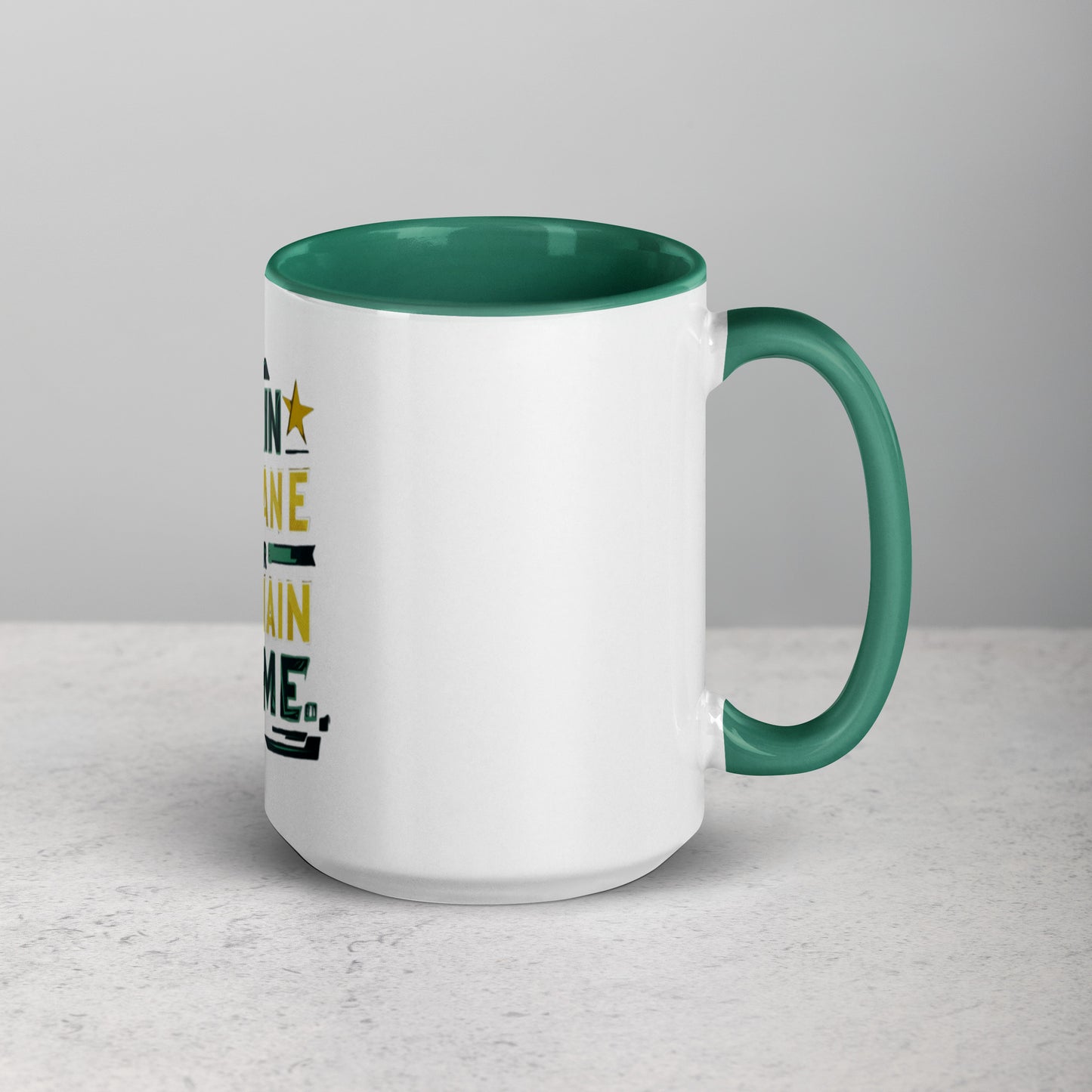 Train insane or remain same Mug with Color Inside