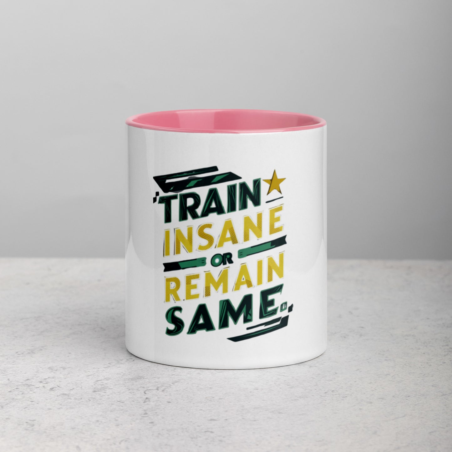 Train insane or remain same Mug with Color Inside