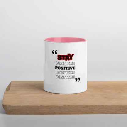 Stay Positive Mug with Color Inside