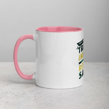 Train insane or remain same Mug with Color Inside