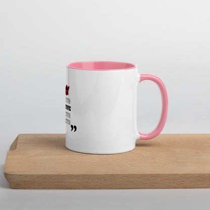 Stay Positive Mug with Color Inside